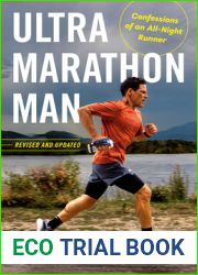 Ultramarathon Man: Revised and Updated: Confessions of an All-Night Runner