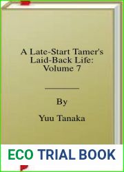 A Late-Start Tamer|s Laid-Back Life: Volume 7