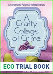 A Crafty Collage of Crime (An Anastasia Pollack Crafting Mystery Book 12)
