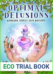 Optimal Delusions (Wayward Spirits Cozy Mysteries Book 1)
