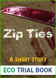 Zip Ties: A Short Story