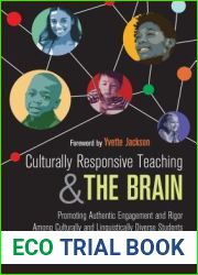 Culturally Responsive Teaching and The Brain: Promoting Authentic Engagement and Rigor Among Culturally and Linguistically Diverse Students