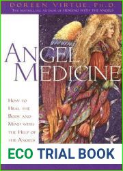 Angel Medicine (How to Heal the Body and Mind with the Help of the Angels)