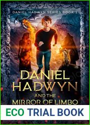 Daniel Hadwyn And The Mirror Of Limbo: Daniel Hadwyn Series Book 1