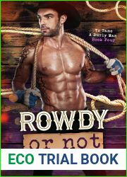 Rowdy or Not (To Tame a Burly Man, #4)
