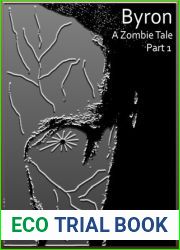 Byron : A Zombie Tale (Part 1) (The Byron Chronicles)