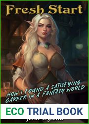 Fresh Start: How I Found a Satisfying Career in a Fantasy World