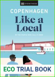 Copenhagen Like a Local: By the people who call it home (Local Travel Guide)
