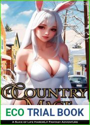 Country Mage 8: A Slice of Life HaremLit Fantasy Adventure