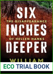 Six Inches Deeper: The Disappearance of Hellen Hanks