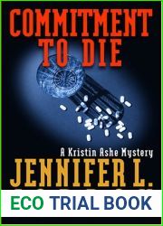 Commitment to Die (Kristin Ashe Mystery, #3)