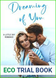 Dreaming of You (Little Sky Romance, #4)