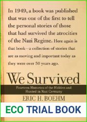 We Survived: Fourteen Histories Of The Hidden And Hunted In Nazi Germany