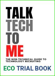Talk Tech To Me: The Non-Technical Guide to Technology Recruiting