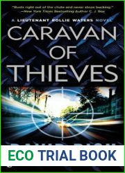 Caravan of Thieves: A Lieutenant Rollie Waters Novel