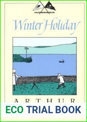 Winter Holiday (Swallows and Amazons, #4)