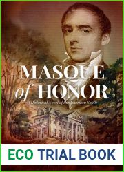 Masque of Honor: A Historical Novel of the American South