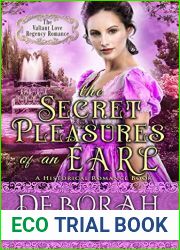 The Secret Pleasures of an Earl (The Valiant Love Regency Romance) (A Historical Romance Book)