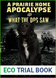 A Prairie Home Apocalypse or: What the Dog Saw