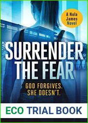 Surrender the Fear (Nola James #1)