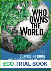 Who Owns the World: The Surprising Truth About Every Piece of Land on the Planet