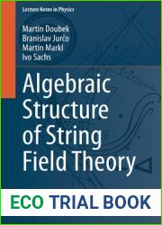 Algebraic Structure of String Field Theory (Lecture Notes in Physics)