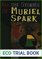 All the Stories of Muriel Spark