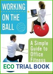 Working On the Ball: A Simple Guide to Office Fitness