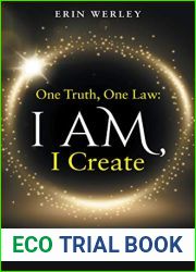 One Truth, One Law: I Am, I Create