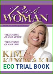 Rich Woman: A Book on Investing for Women, Take Charge Of Your Money, Take Charge Of Your Life