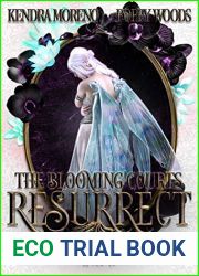 Resurrect (The Blooming Courts, #1)