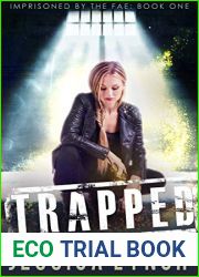 Trapped (Imprisoned by the Fae #1)