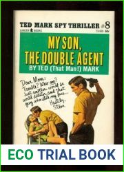 My Son, the Double Agent (Man from O.R.G.Y. Ted Mark)