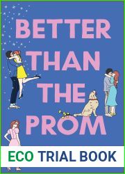 Better than the Prom (Better than the Movies #1.5)