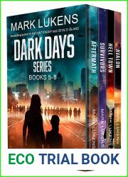 Dark Days Series: Books 5-8: A post apocalyptic series
