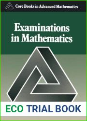 Examinations in Mathematics (Core Books in Advanced Mathematics)