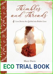 Thimbles and Threads: 4 Love Stories Are Quilted into Broken Lives