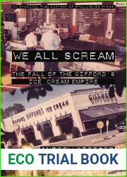 We All Scream: The Fall of the Gifford|s Ice Cream Empire