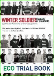 Winter Soldier: Iraq and Afghanistan: Eyewitness Accounts of the Occupation