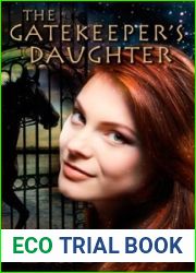 The Gatekeeper|s Daughter (Gatekeeper|s Saga, #3)