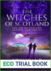 The Witches of Scotland: The Dream Dancers: Akashic Chronicles Book 4