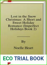 Lost in the Snow Christmas: A Short and Sweet Holiday Romance (Imperfect Holidays Book 2)