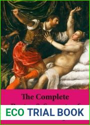 The Complete Poetry and Sonnets of William Shakespeare: The Sonnets + Venus And Adonis + The Rape Of Lucrece + The Passionate Pilgrim + The Phoenix And The Turtle + A Lover|s Complaint