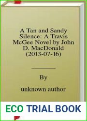A Tan and Sandy Silence: A Travis McGee Novel by John D. MacDonald (2013-07-16)
