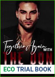 Together Again with The Don: A Brother|s Best Friend, Second Chance Mafia Romance