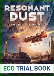 Resonant Dust: Stories - Volume 2