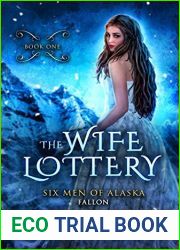 The Wife Lottery: Fallon (Six Men of Alaska #1)