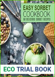 Easy Sorbet Cookbook: 50 Delicious Sorbet Recipes