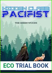 Hidden Class: Pacifist: The Green Woods