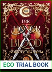 FOR HONOR AND BLOOD (The chronicles of world tree, #1)